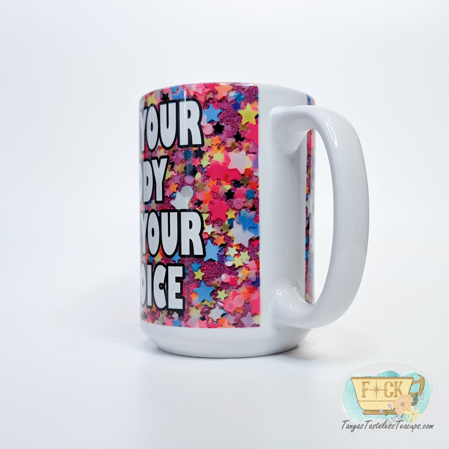 Not Your Body Not Your Choice Mug